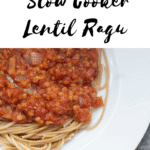 vegan slow cooker lentil ragu