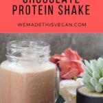 Delicious Vegan Chocolate Protein Shake