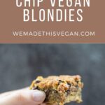 chocolate chip vegan blondies recipe