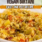 A plate of Vegan Biryani with rice, green beans, peppers, and tomatoes; text above reads "Authentic-Style Vegan Biryani, Easy One Pot Recipe.