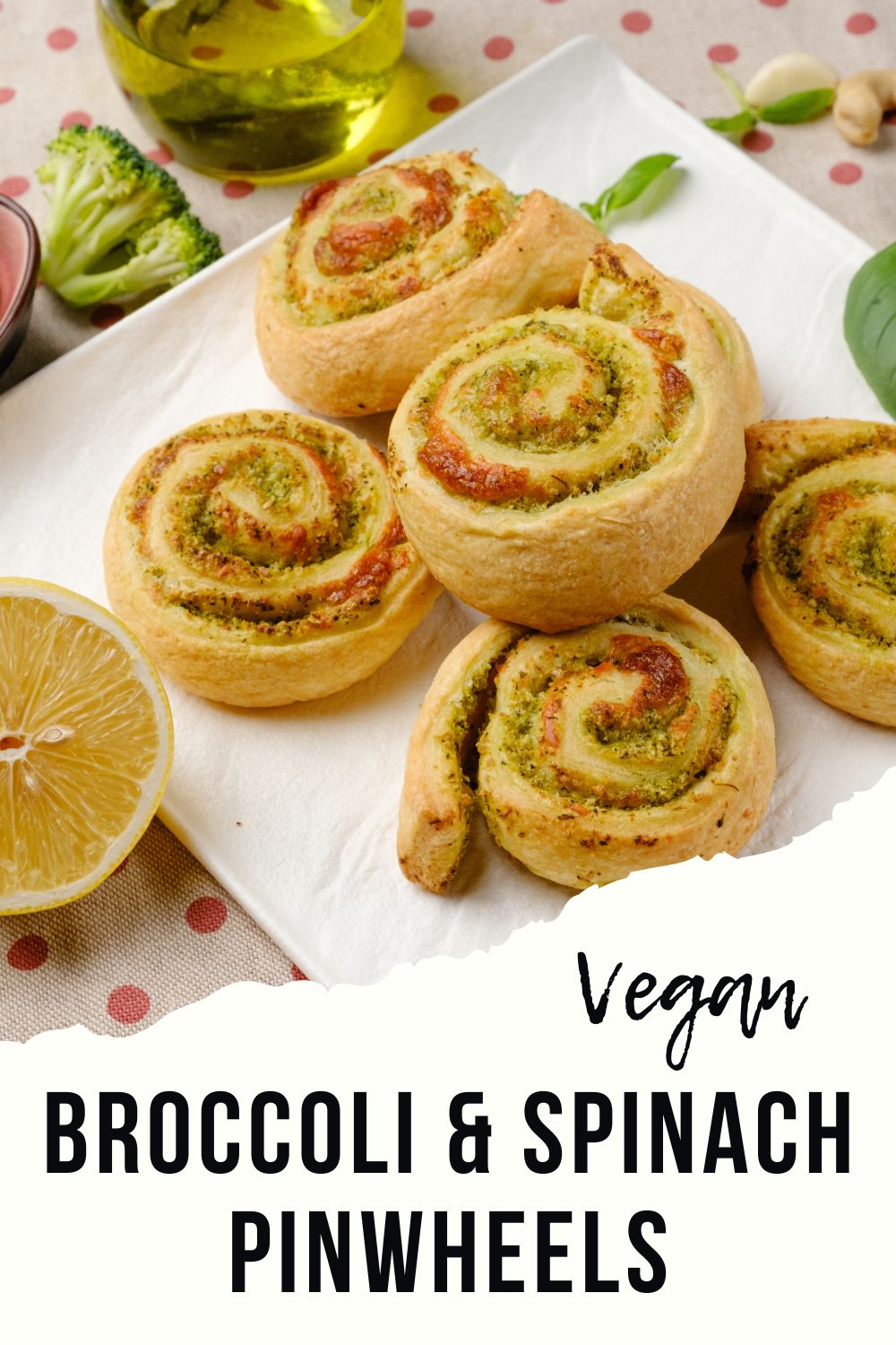 Vegan Puff Pastry Pinwheels with Spinach and Broccoli