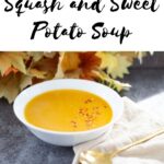Spiced Butternut Squash and Sweet Potato Soup Recipe Pin