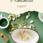 Are probiotics vegan?