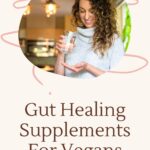 gut healing supplements for vegans