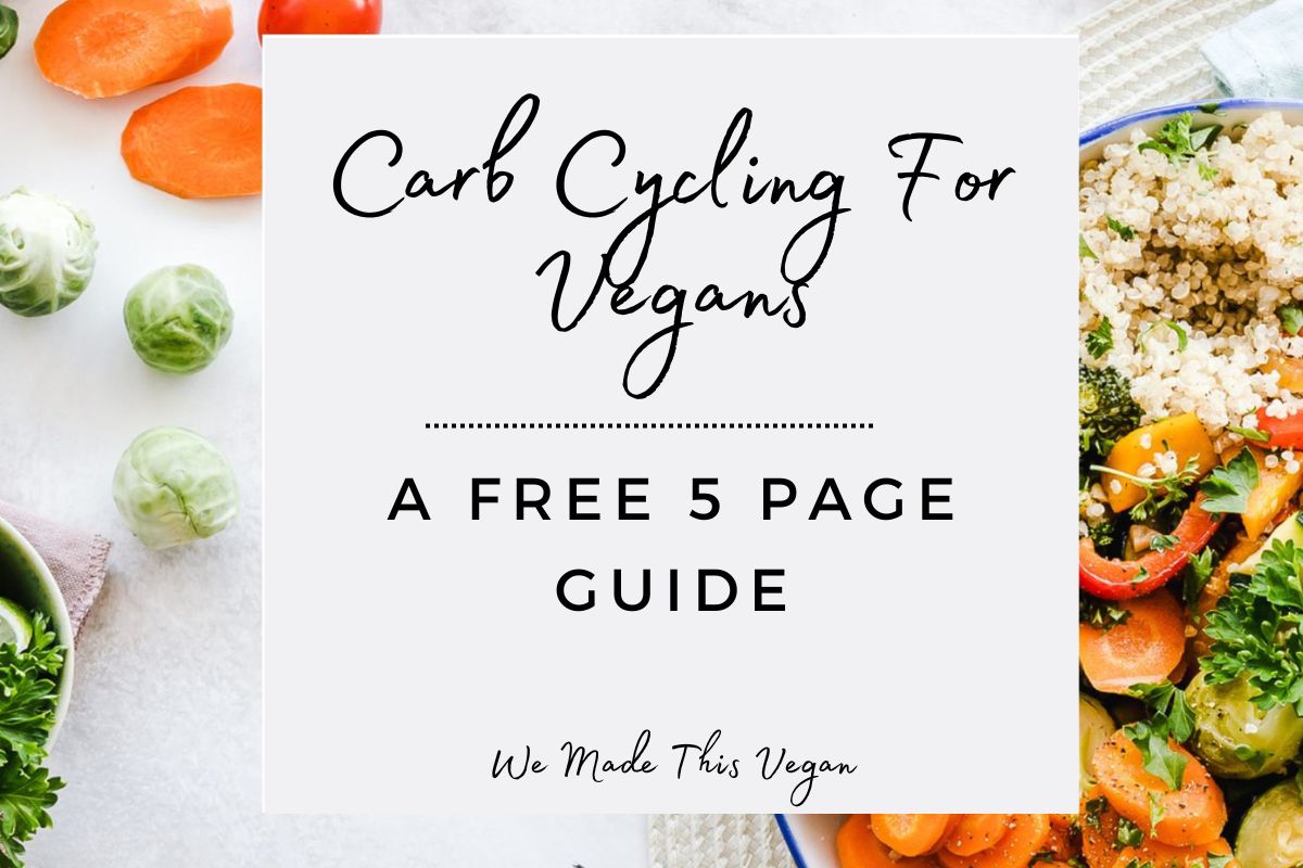 Carb Cycling For Vegans