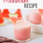 Vegan Watermelon Milkshake Recipe