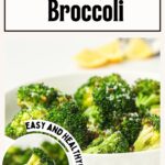 A white bowl filled with air-fried broccoli. The text on the image reads "How to Air Fry Broccoli" and "Easy and Healthy!" with a URL for the full recipe.
