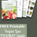 Discover the cover of our free printable vegan food guide, highlighting low FODMAP recipes and foods against a dark green background. Visit wemadethisvegan.com for your essential guide to deliciously healthy eating.