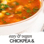 A bowl of Vegan Chickpea Soup with sweet potatoes and herbs, accompanied by text promoting an easy vegan soup recipe.