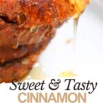 Close-up of cinnamon sugar toast stacked high, with golden syrup dripping down, and the text "Sweet & Tasty Cinnamon Sugar Toast.