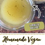 A jar of yellow vegan broth sits beside bouillon powder; text reads "5 minute recipe! Homemade Vegan Chicken Bouillon Powder—your go-to vegan chicken broth recipe.