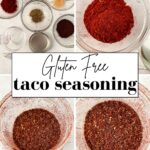 Four images show the process of making Homemade Taco Seasoning, featuring individual spices, mixing, and the final blended seasoning in glass bowls.